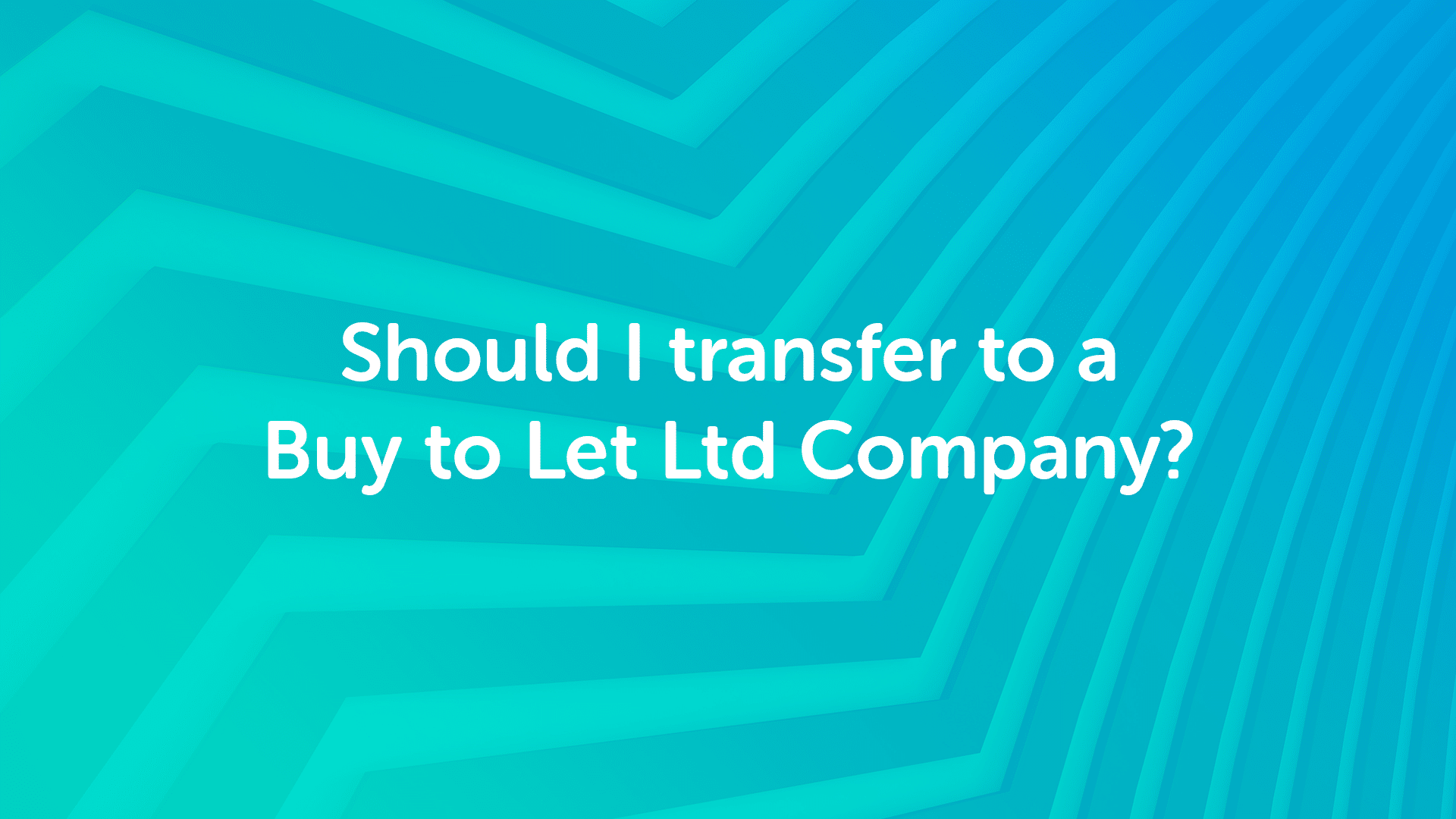 Should I Transfer My Buy to Let Property to my Limited Company in Manchester?