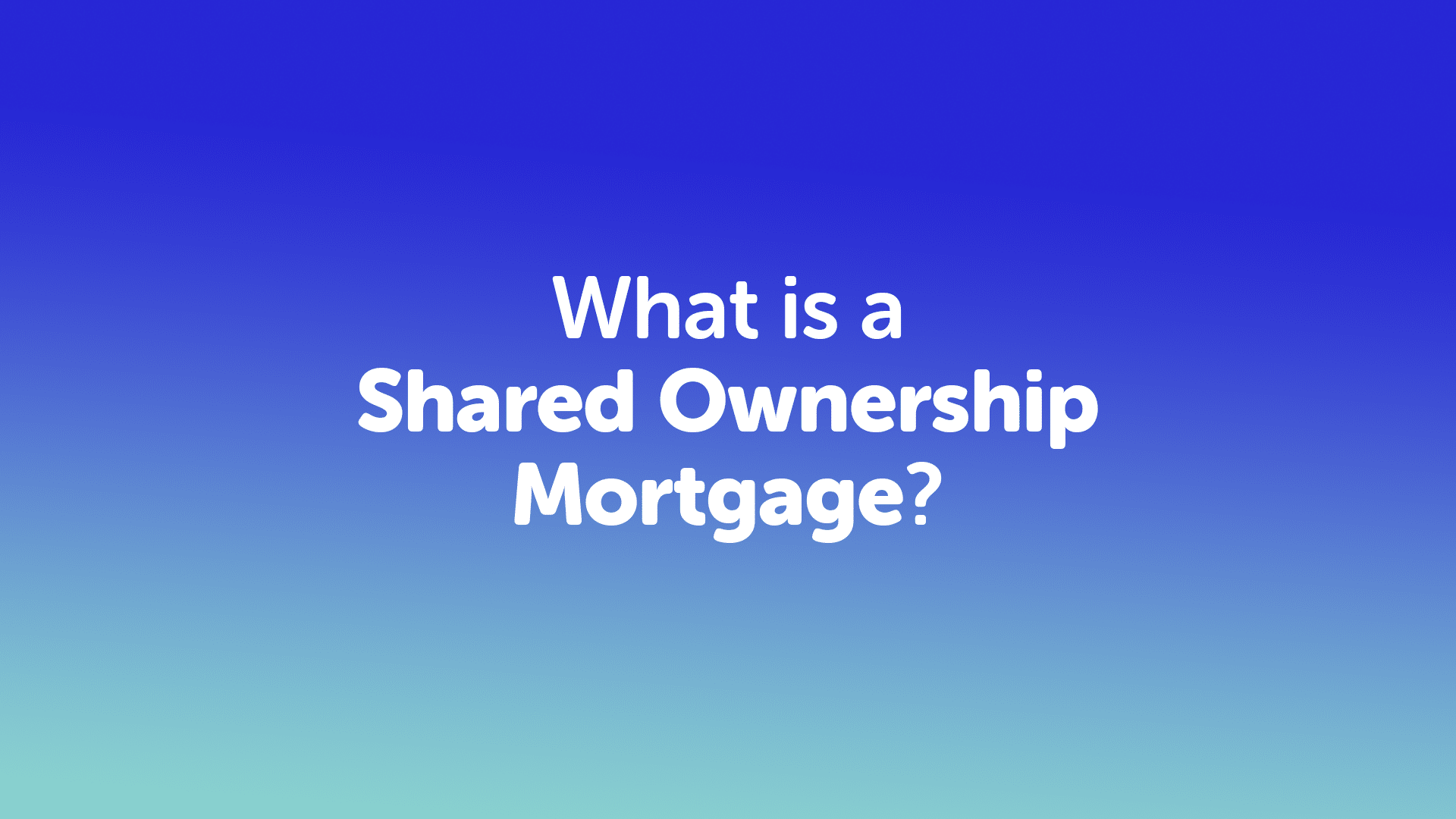 What is a Shared Ownership Mortgage in Manchester?