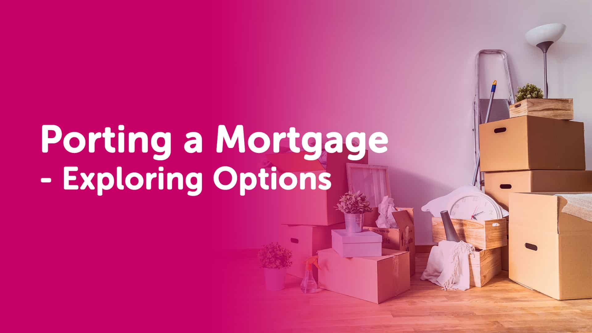 Porting a Mortgage in Manchester